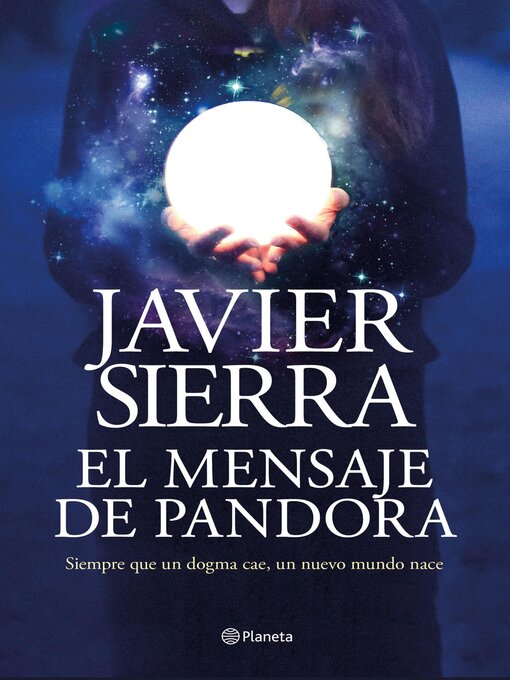 Title details for El mensaje de Pandora by Javier Sierra - Available